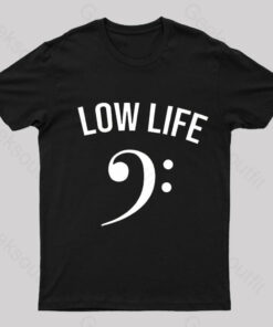 Low Life Geek T-Shirt