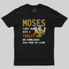 MOSES First Man With a Tablet Geek T-Shirt