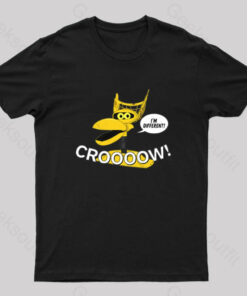 MST3K Crow Croooow! and I’m Different Nerd T-Shirt