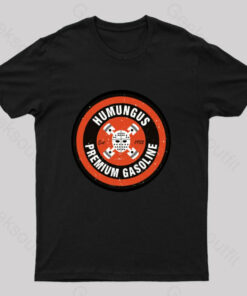 Mad Max Humungus Premium Gasoline T-Shirt
