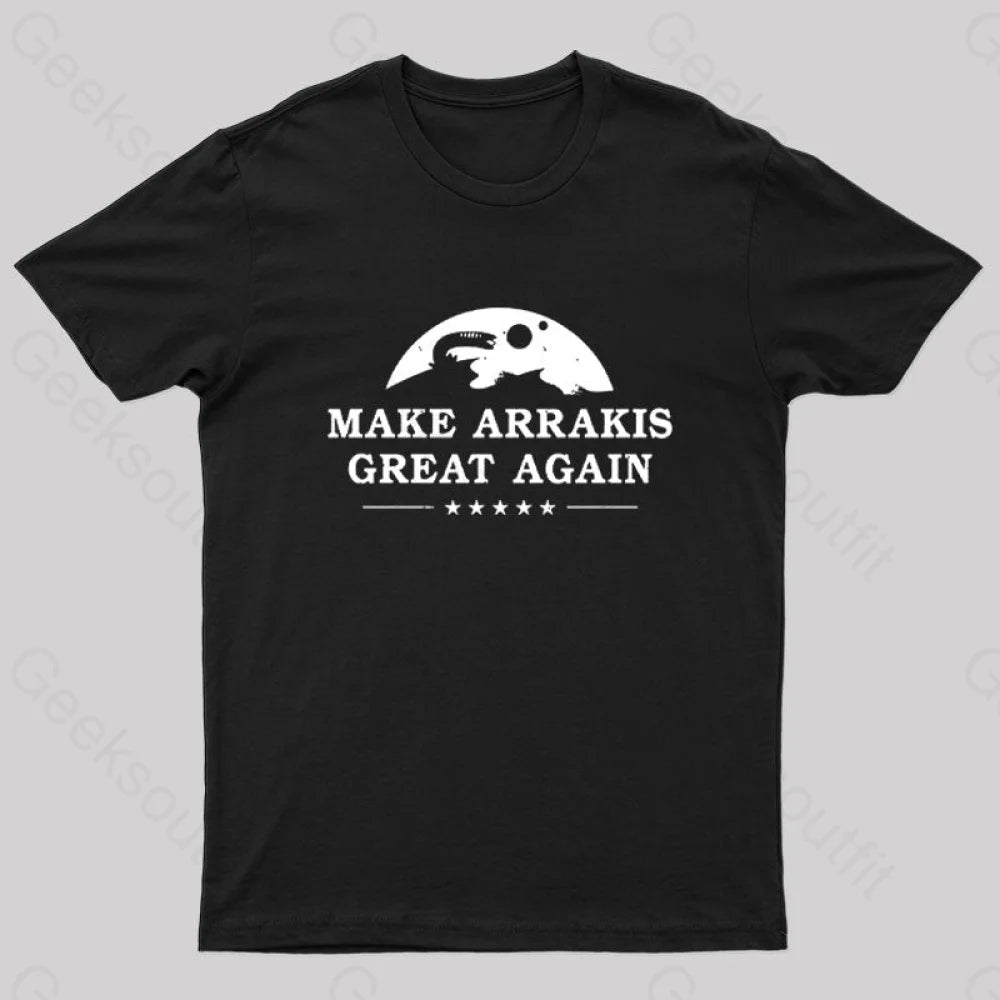 Make Arrakis Great Again Nerd T-Shirt Make Arrakis Great Again Nerd T-Shirt