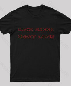 Make Endor Great Again Nerd T-Shirt