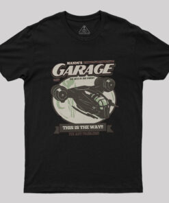 Mando’s Garage Geek T-Shirt