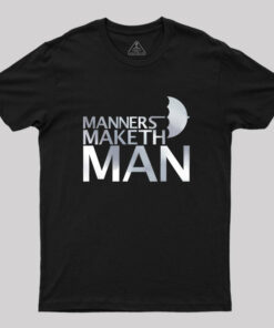 Manners Maketh Man Geek T-Shirt