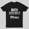 Math Tryangle Nerd T-Shirt
