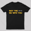 May The M X A Be With You Nerd T-Shirt