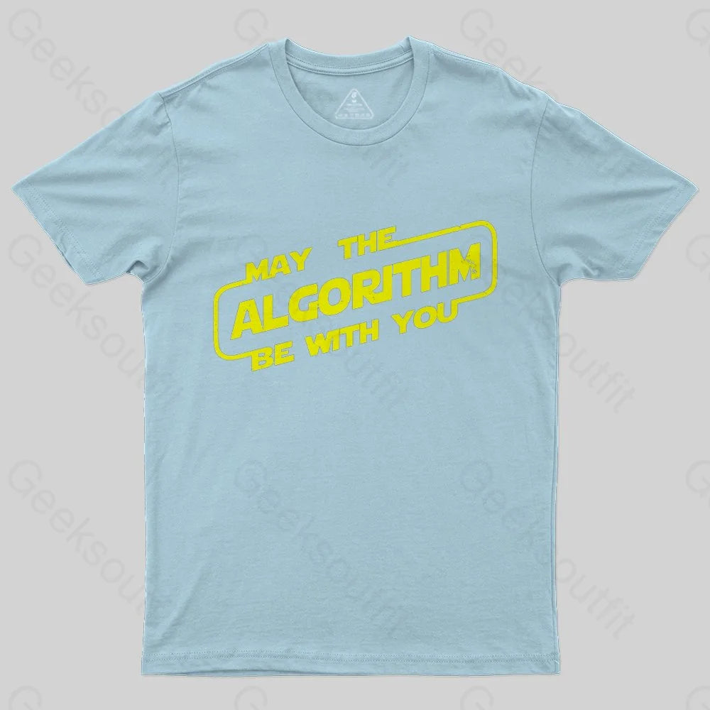 May the ALGORITHM be with you T-Shirt May the ALGORITHM be with you T-Shirt