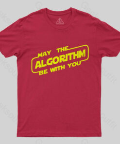 May the ALGORITHM be with you T Shirt 3