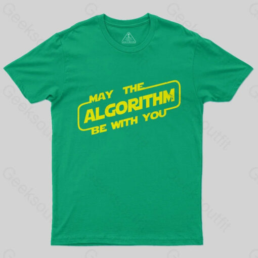 May the ALGORITHM be with you T-Shirt