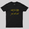 May the Force Be With You Elvish Geek T-Shirt