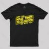 May the Mass Times Acceleration Be With You T-Shirt
