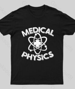 Medical Physics Nerd T-Shirt