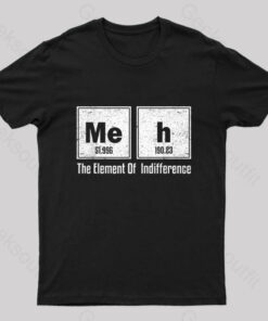 Meh Science Periodic Table Nerd T-Shirt
