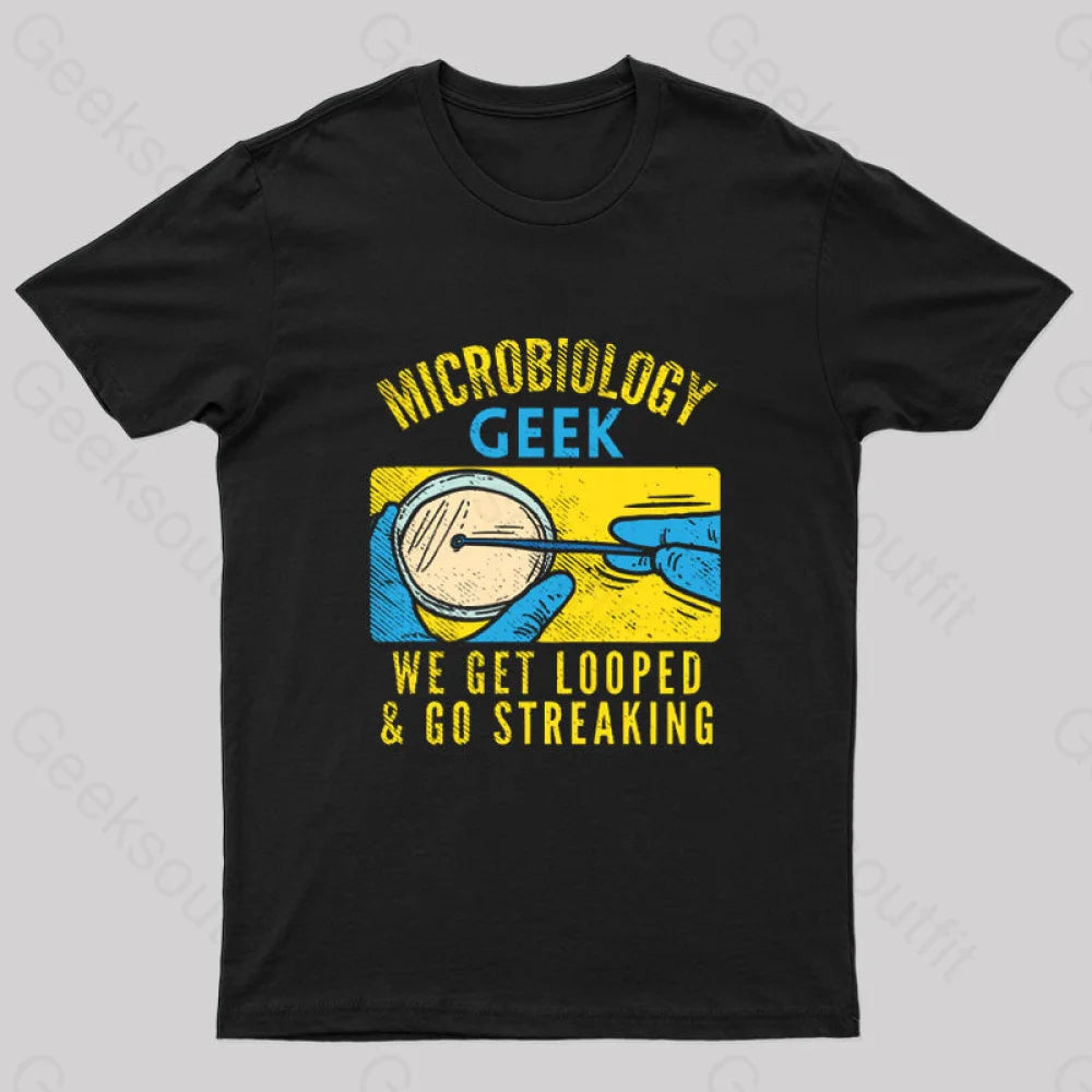 Microbiology Geek T-Shirt Microbiology Geek T-Shirt