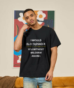 Milgram Told Me To Geek T-Shirt