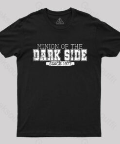 Minion of the Dark Side T-Shirt