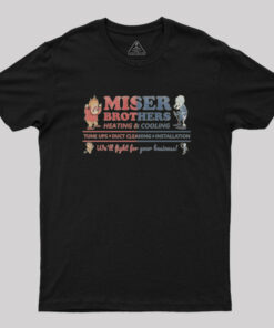 Miser Brothers Heating and Cooling Geek T-Shirt