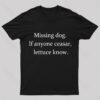 Missing Dog Geek T-Shirt
