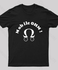 Mobile OHM! Geek T-Shirt