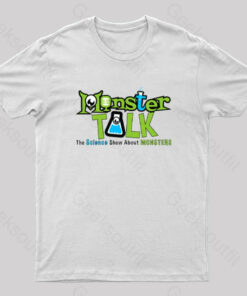 MonsterTalk-The Science Show About Monsters Nerd T-Shirt
