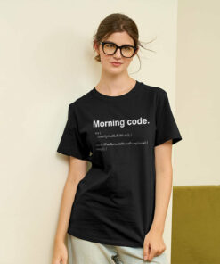 Morning Code Geek T-Shirt