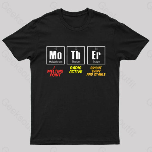 Mother Periodic Table Geek T-Shirt