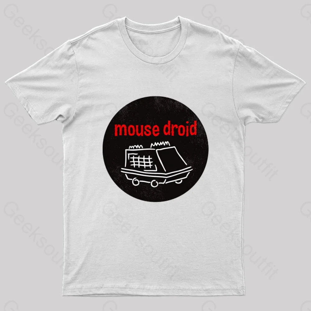 Mouse Droid Nerd T-Shirt Mouse Droid Nerd T-Shirt