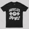Muscles ‘n Magic T-Shirt