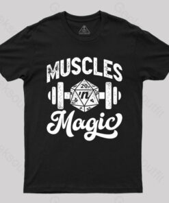Muscles ‘n Magic T-Shirt