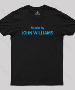 Music by John Williams Geek T-Shirt