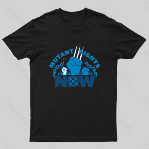 Mutant Rights Now! Geek T-Shirt