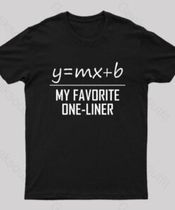 My Favorite One Liner Nerd T-Shirt