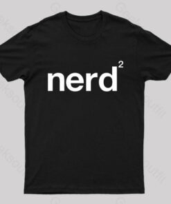 Nerd Squared Geek T-Shirt