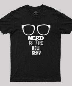 Nerd is Sexy Geek T-Shirt