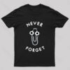 Never Forget the Clip Nerd T-Shirt