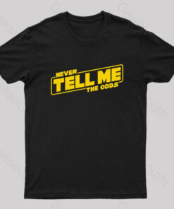 Never Tell Me the Odds Geek T-Shirt