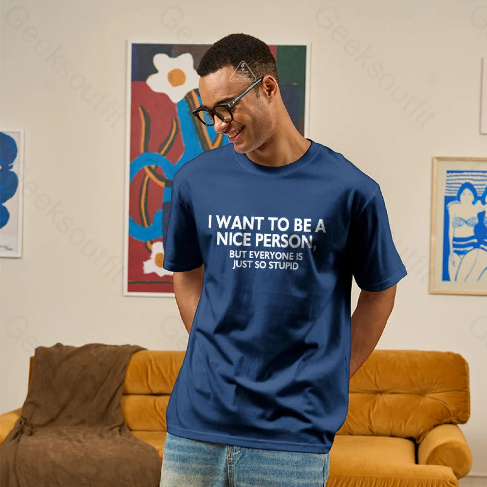 Nice Person Geek T-Shirt Nice Person Geek T-Shirt