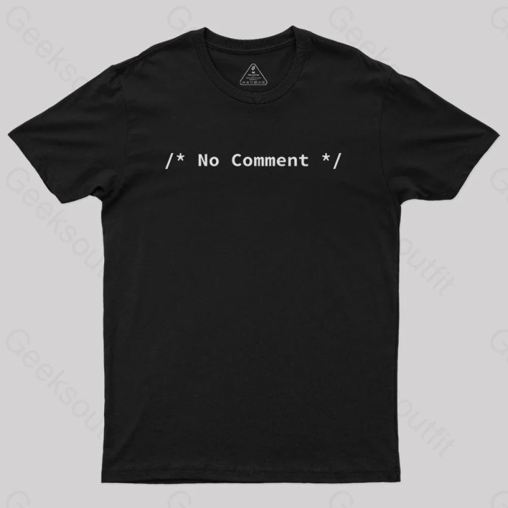No Comment Nerd T-ShirT No Comment Nerd T-ShirT