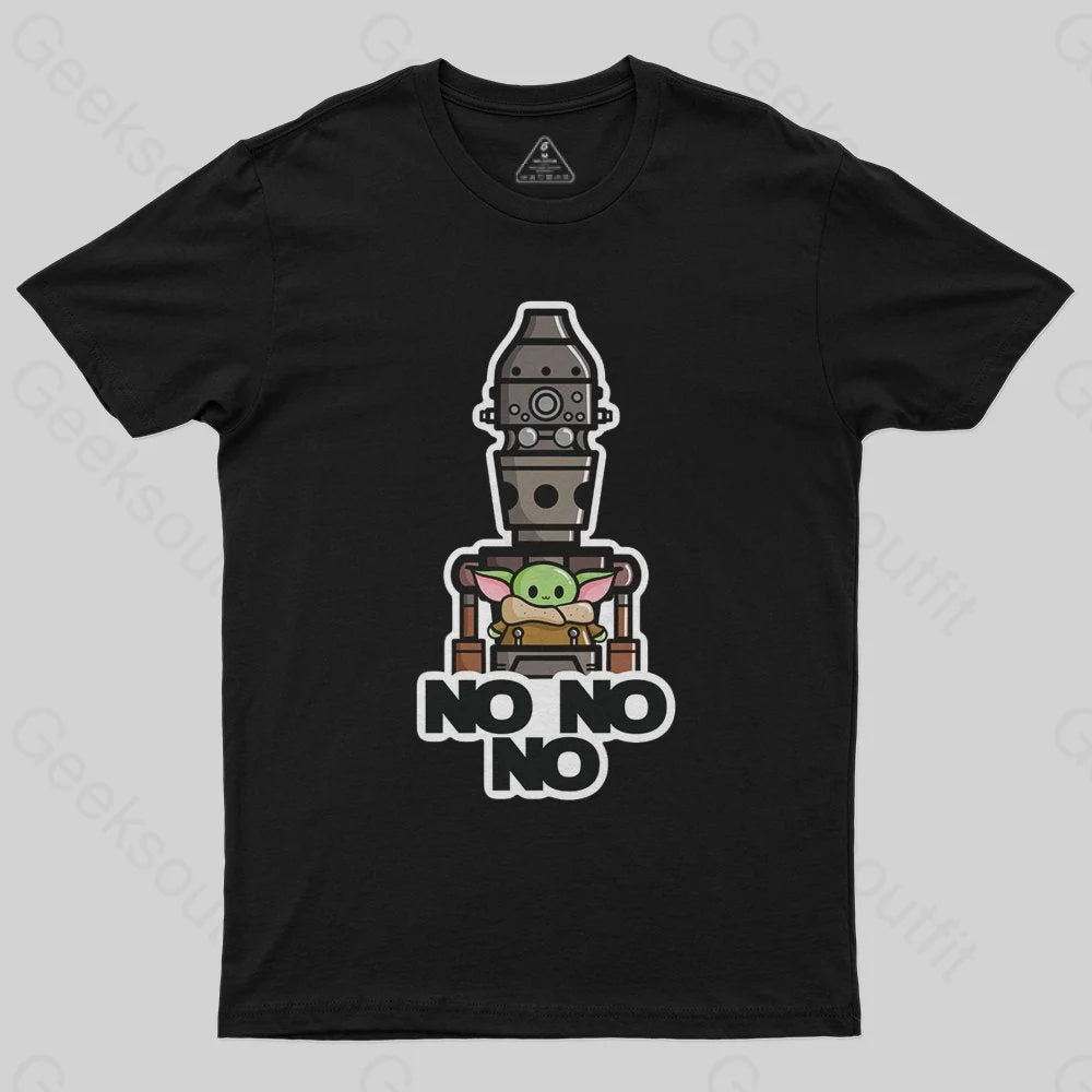 No No No T-Shirt No No No T-Shirt
