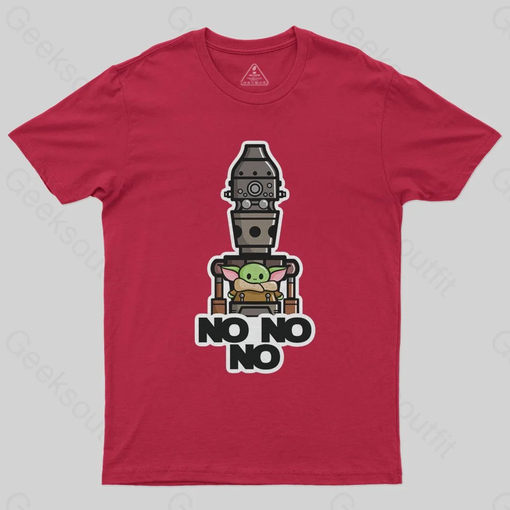 No No No T-Shirt No No No T-Shirt