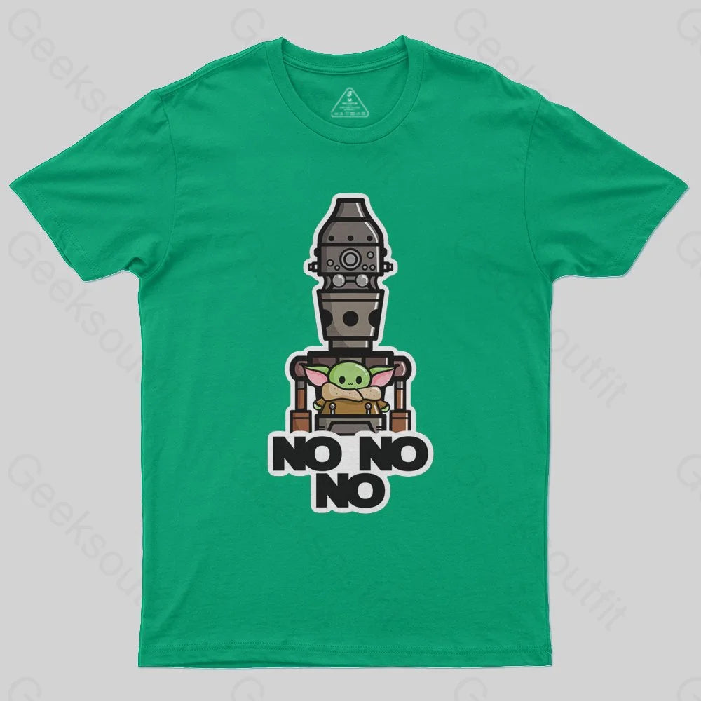 No No No T-Shirt No No No T-Shirt