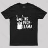 No Prob Llama T-Shirt