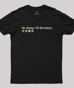 No Sleep Till Brooklyn 1981 Geek T-Shirt