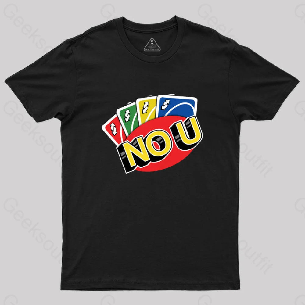 No U Funny Game T-Shirt No U Funny Game T-Shirt