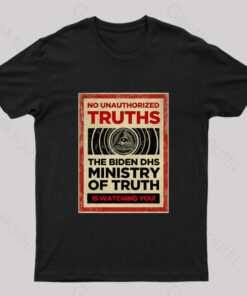 No Unauthorized Truths Geek T-Shirt