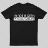 Not A Geek. Im A Level 9 Warlord T-Shirt