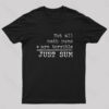 Not All Math Puns Are Terrible Just Sum Nerd T-Shirt