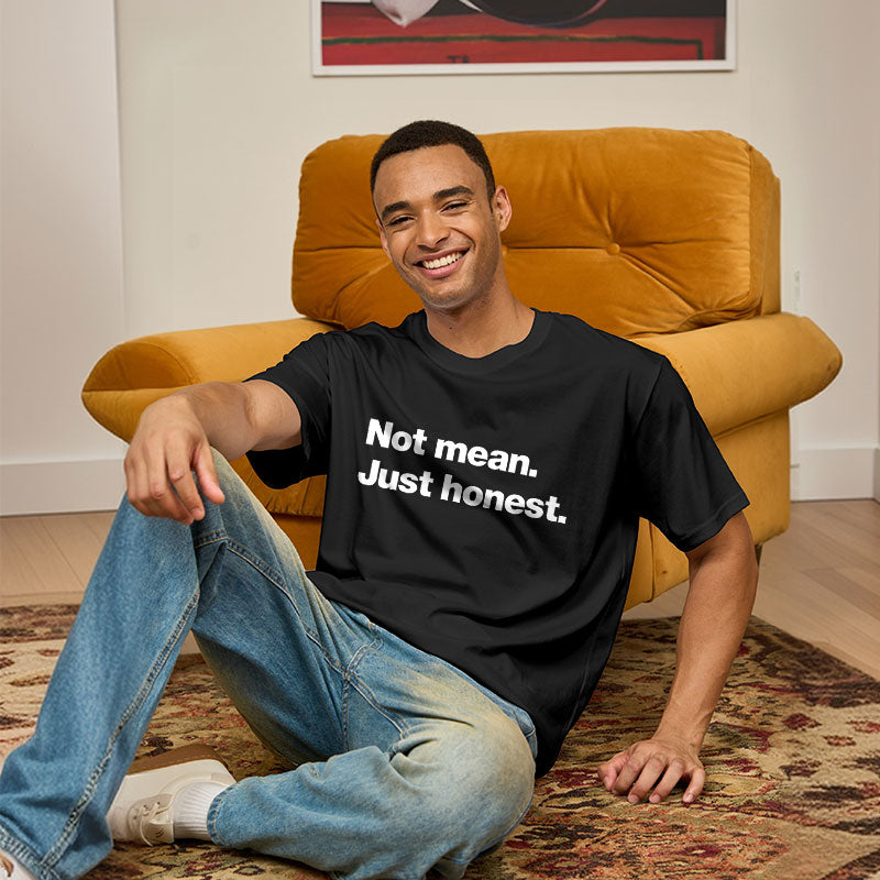 Not Mean. Just Honest Geek T-Shirt Not Mean. Just Honest Geek T-Shirt