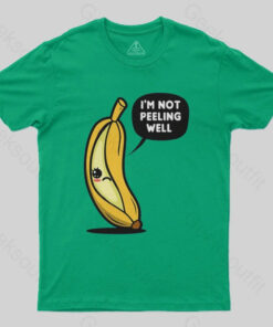 Not Peeling Well T Shirt 3