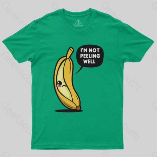 Not Peeling Well T-Shirt